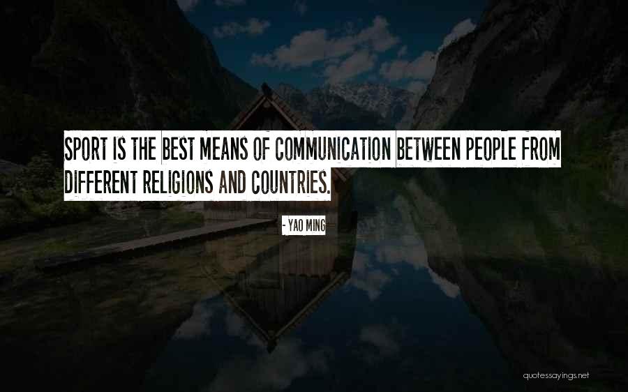 Communication In Sports Quotes By Yao Ming Communication In Sports Quotes By Yao Ming