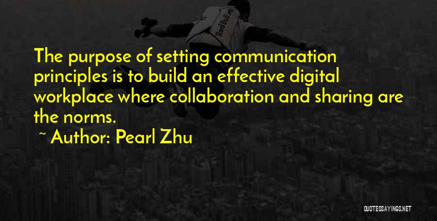 Communication In The Workplace Quotes By Pearl Zhu