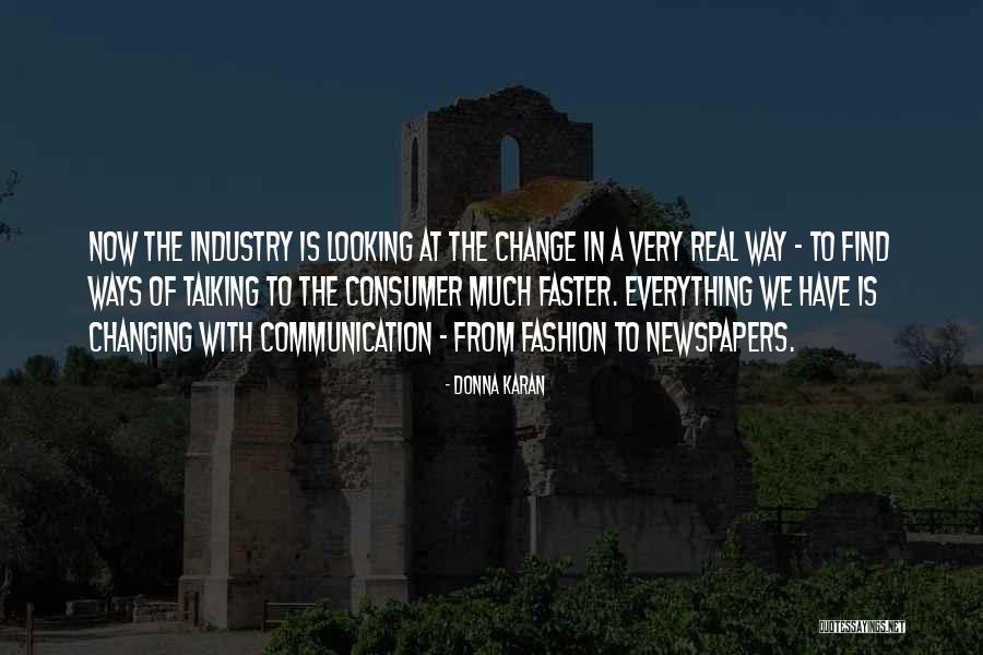 Communication Is Everything Quotes By Donna Karan