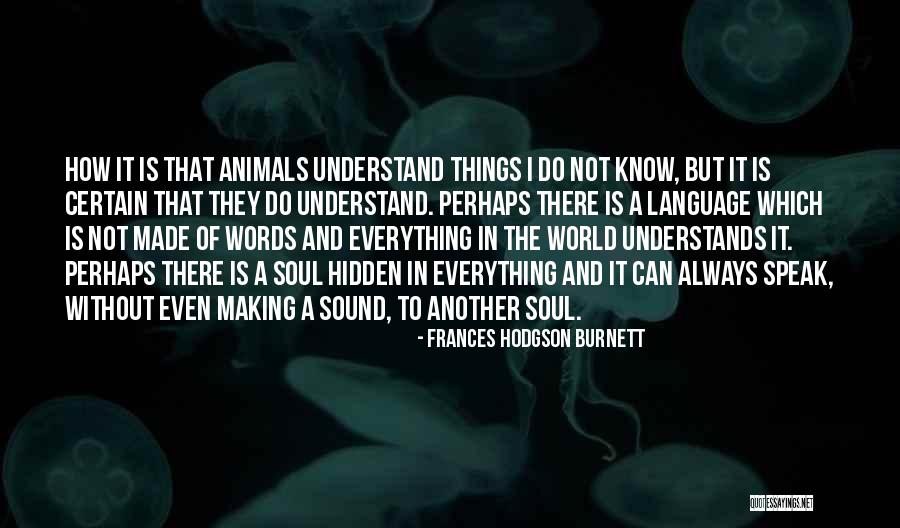 Communication Is Everything Quotes By Frances Hodgson Burnett Communication Is Everything Quotes By Frances Hodgson Burnett