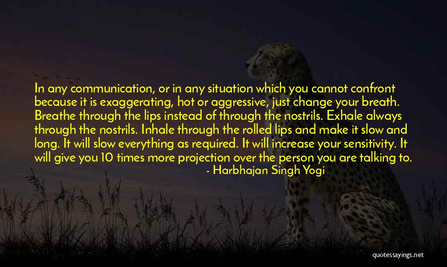 Communication Is Everything Quotes By Harbhajan Singh Yogi Communication Is Everything Quotes By Harbhajan Singh Yogi