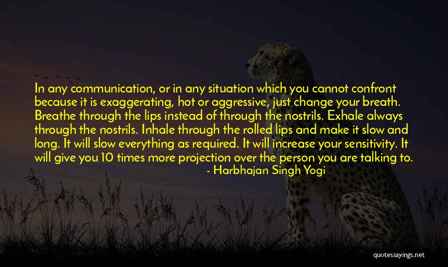 Communication Is Everything Quotes By Harbhajan Singh Yogi