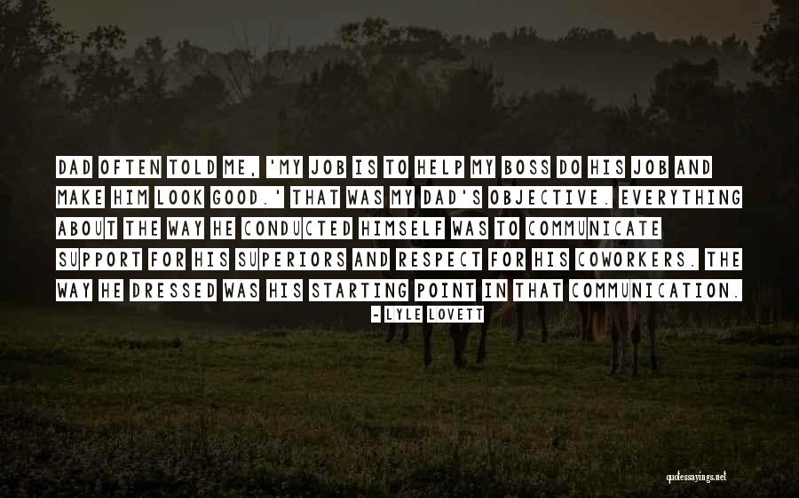 Communication Is Everything Quotes By Lyle Lovett Communication Is Everything Quotes By Lyle Lovett