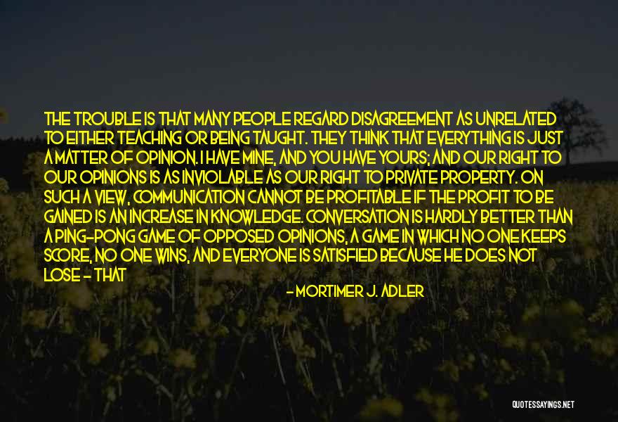 Communication Is Everything Quotes By Mortimer J. Adler Communication Is Everything Quotes By Mortimer J. Adler