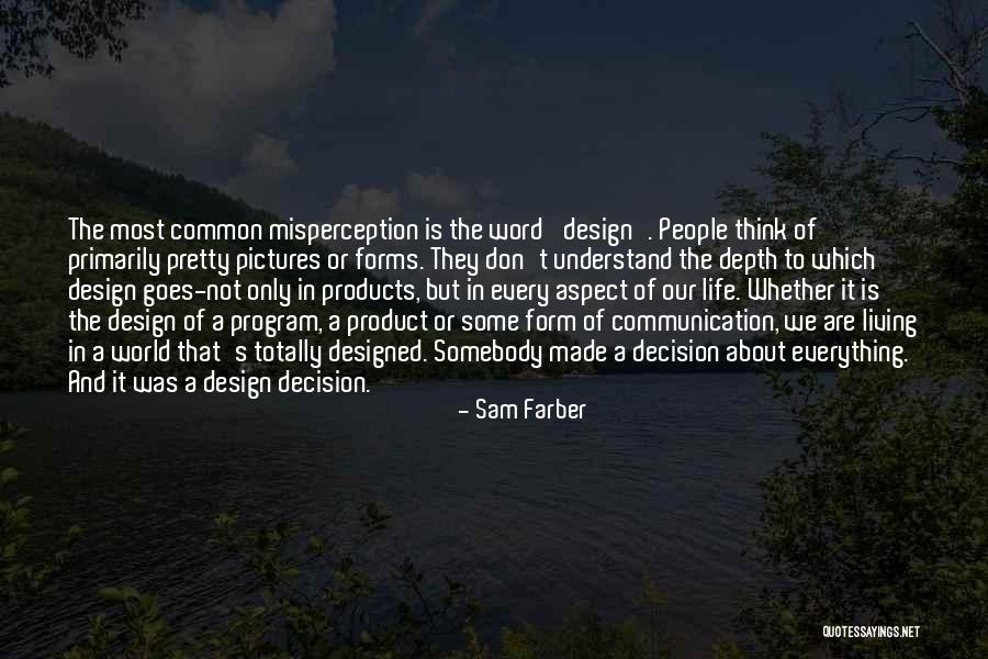 Communication Is Everything Quotes By Sam Farber