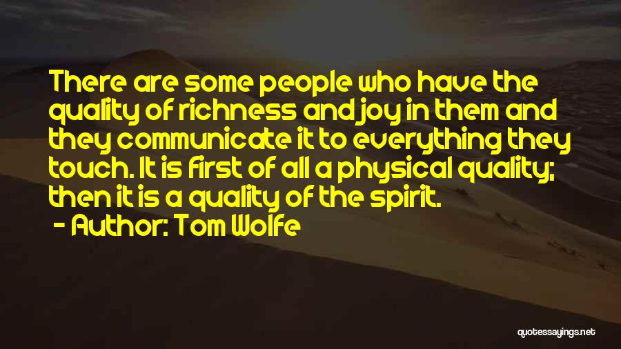 Communication Is Everything Quotes By Tom Wolfe