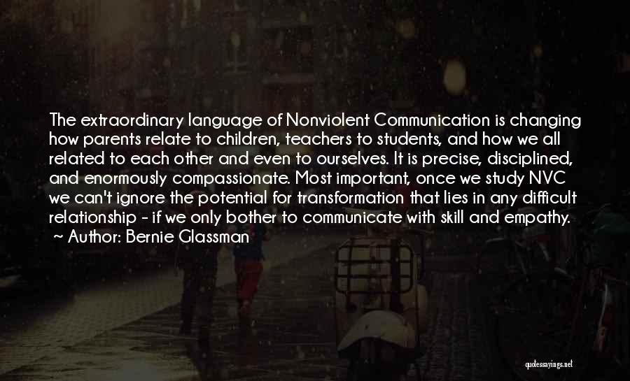 Communication Is Very Important In A Relationship Quotes By Bernie Glassman