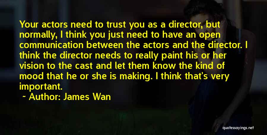 Communication Is Very Important Quotes By James Wan