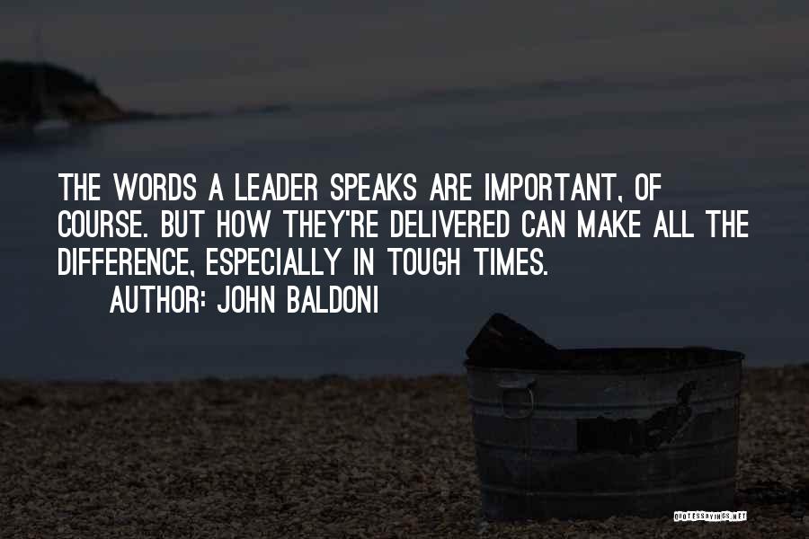 Communication Is Very Important Quotes By John Baldoni