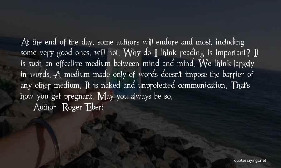 Communication Is Very Important Quotes By Roger Ebert