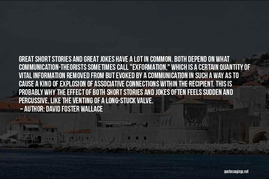 Communication Is Vital Quotes By David Foster Wallace