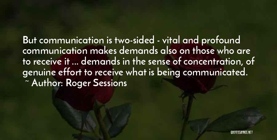 Communication Is Vital Quotes By Roger Sessions