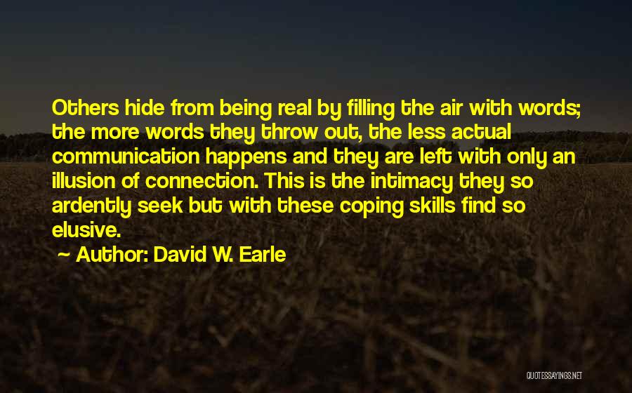 Communication Love Relationships Quotes By David W. Earle