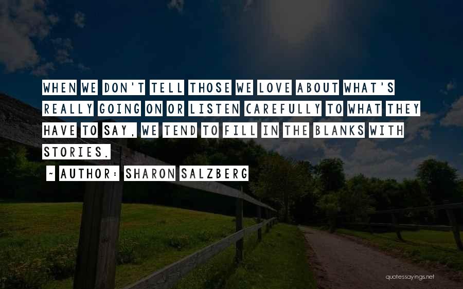 Communication Love Relationships Quotes By Sharon Salzberg