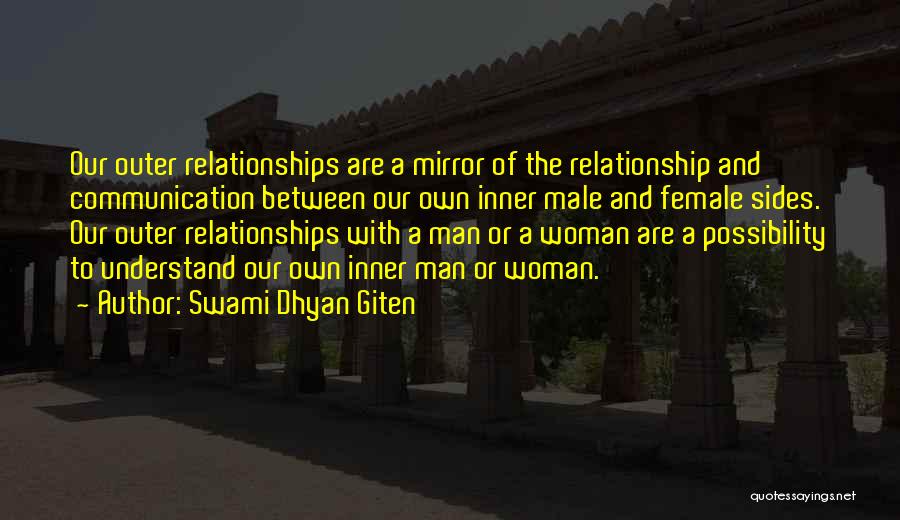 Communication Love Relationships Quotes By Swami Dhyan Giten