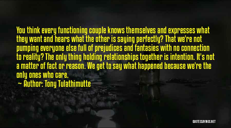 Communication Love Relationships Quotes By Tony Tulathimutte