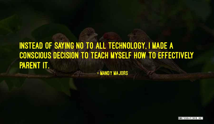 Communication Majors Quotes By Mandy Majors