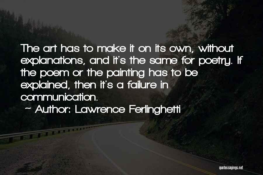 Communication Poetry Quotes By Lawrence Ferlinghetti