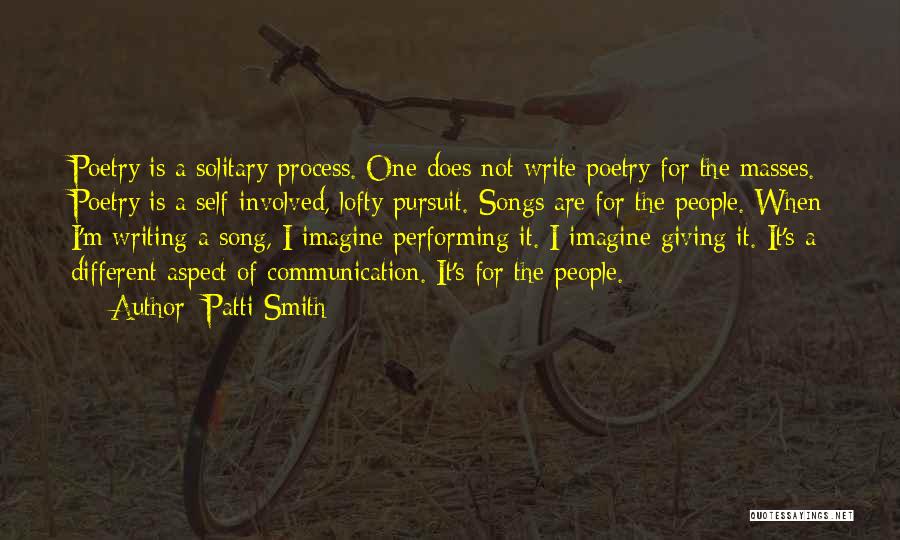 Communication Poetry Quotes By Patti Smith