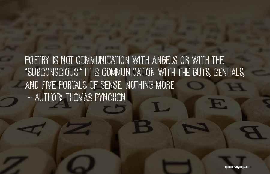 Communication Poetry Quotes By Thomas Pynchon