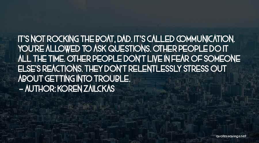 Communication Skills Quotes By Koren Zailckas