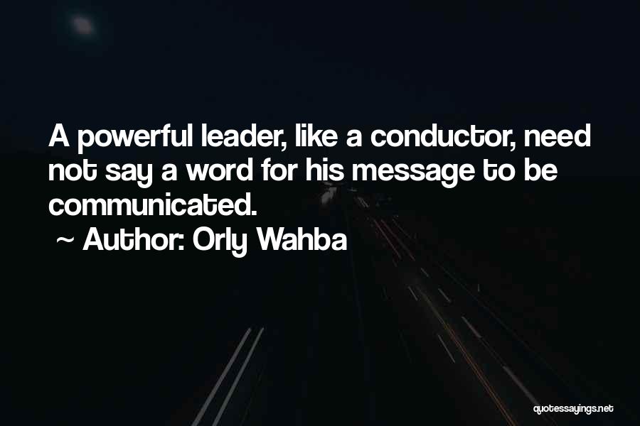 Communication Skills Quotes By Orly Wahba