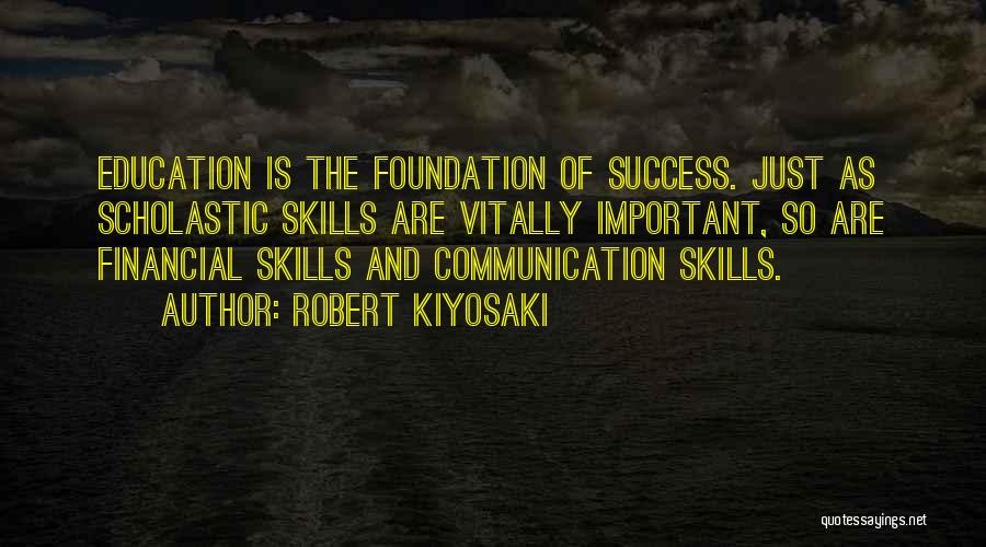 Communication Skills Quotes By Robert Kiyosaki