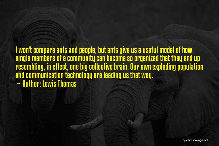 Communication Technology Quotes By Lewis Thomas