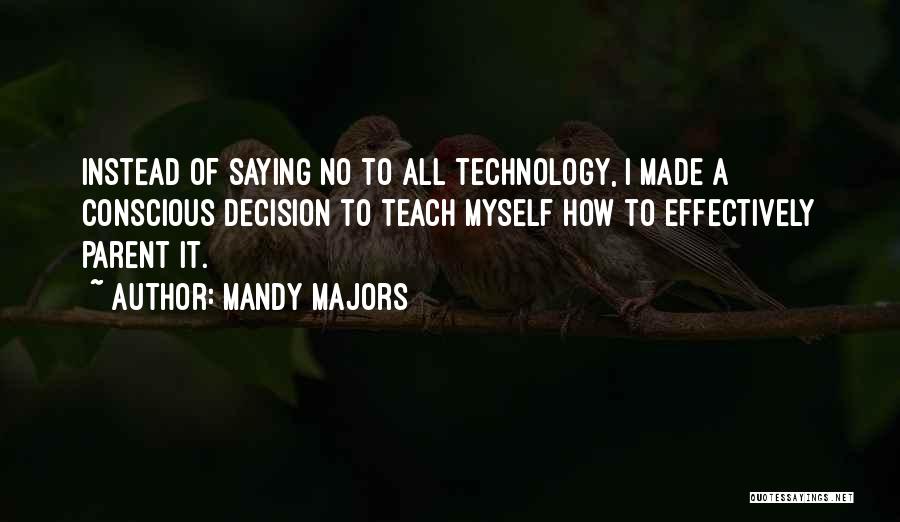 Communication Technology Quotes By Mandy Majors