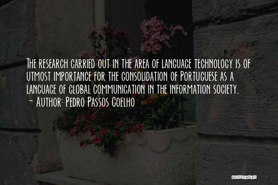 Communication Technology Quotes By Pedro Passos Coelho