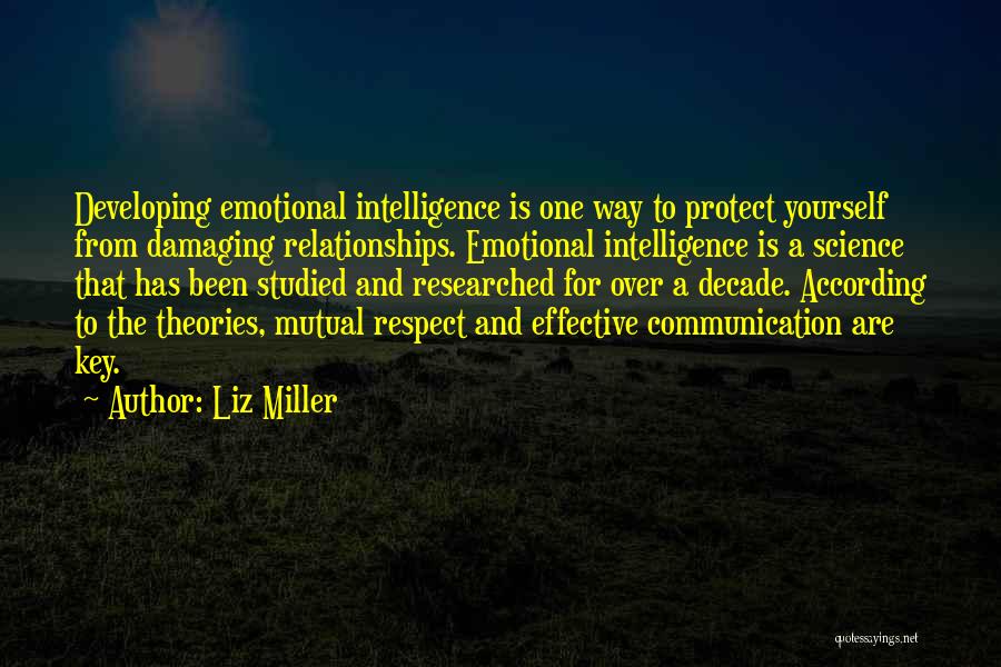 Communication Theories Quotes By Liz Miller