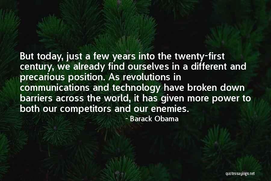 Communication Today Quotes By Barack Obama Communication Today Quotes By Barack Obama