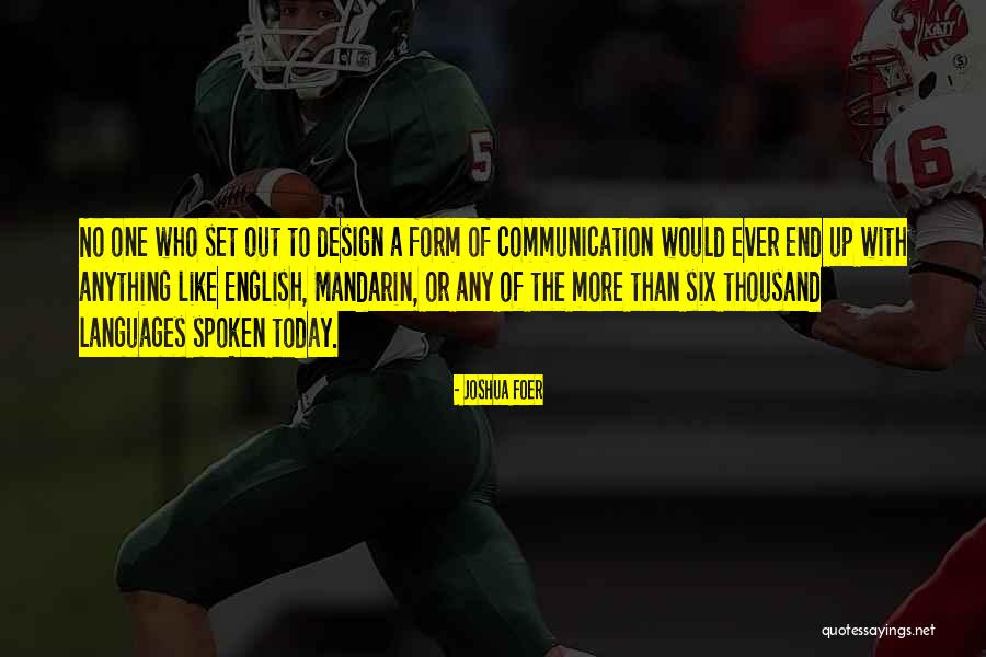 Communication Today Quotes By Joshua Foer Communication Today Quotes By Joshua Foer