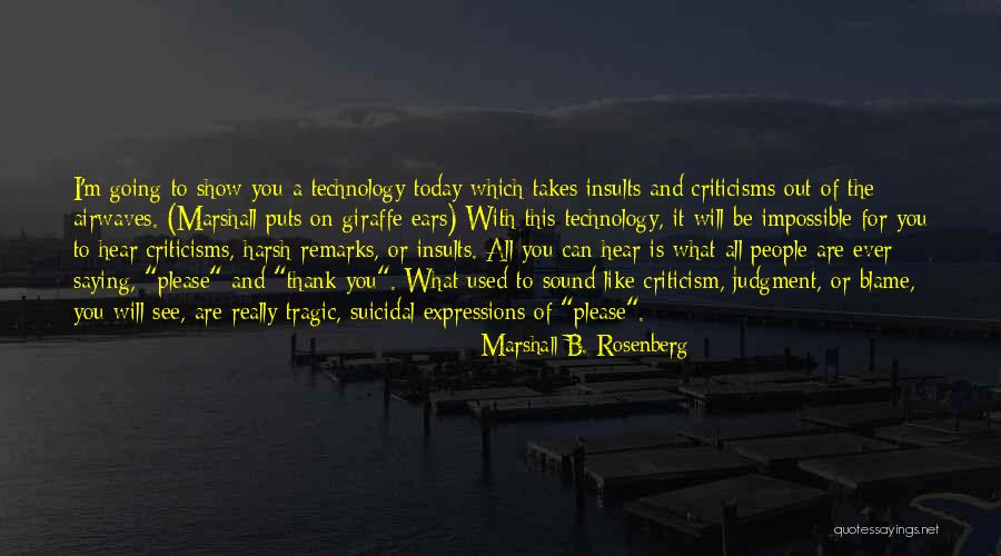 Communication Today Quotes By Marshall B. Rosenberg Communication Today Quotes By Marshall B. Rosenberg