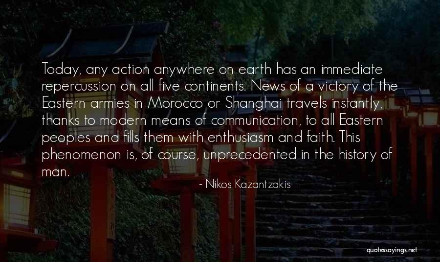 Communication Today Quotes By Nikos Kazantzakis Communication Today Quotes By Nikos Kazantzakis