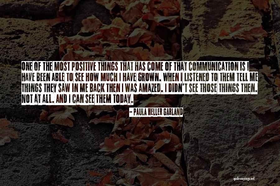 Communication Today Quotes By Paula Heller Garland Communication Today Quotes By Paula Heller Garland