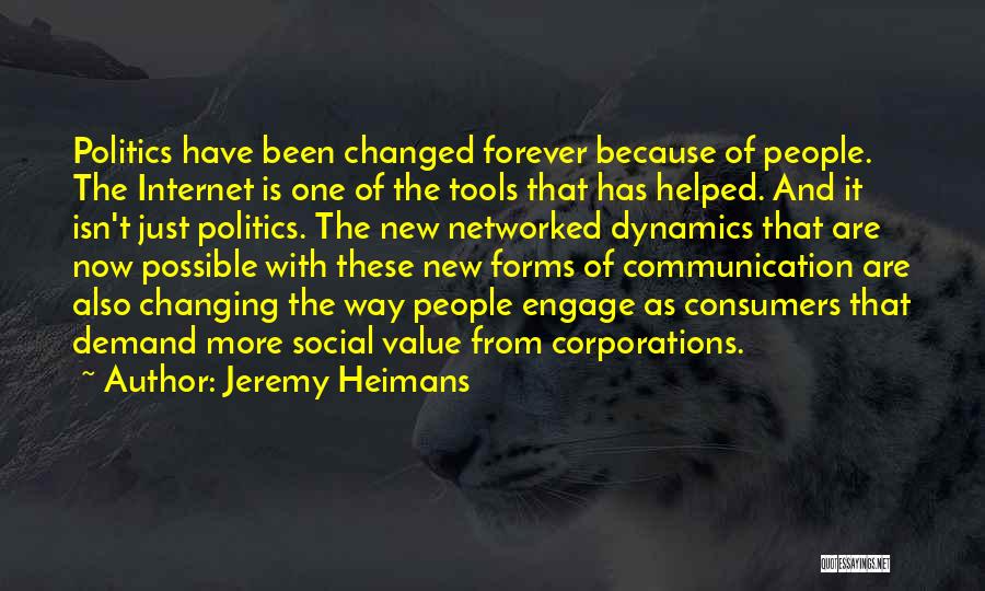 Communication Tools Quotes By Jeremy Heimans