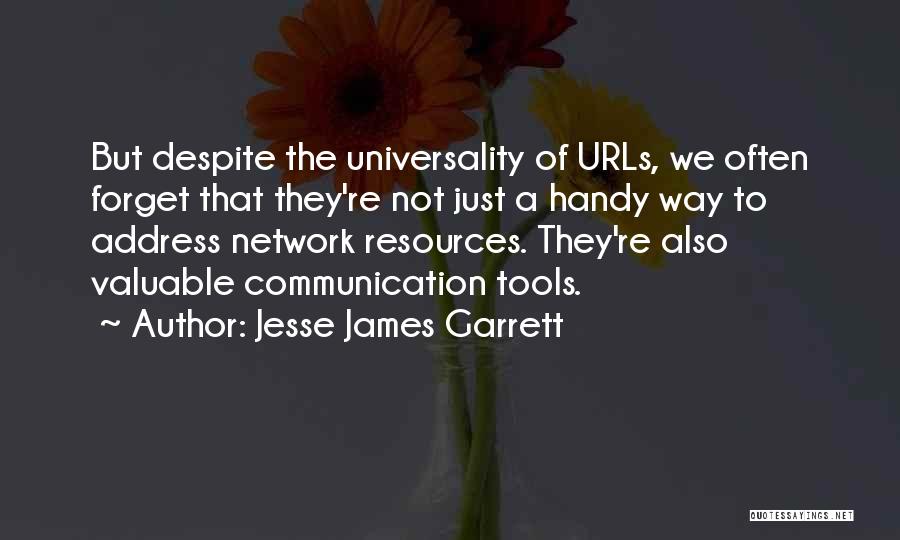 Communication Tools Quotes By Jesse James Garrett