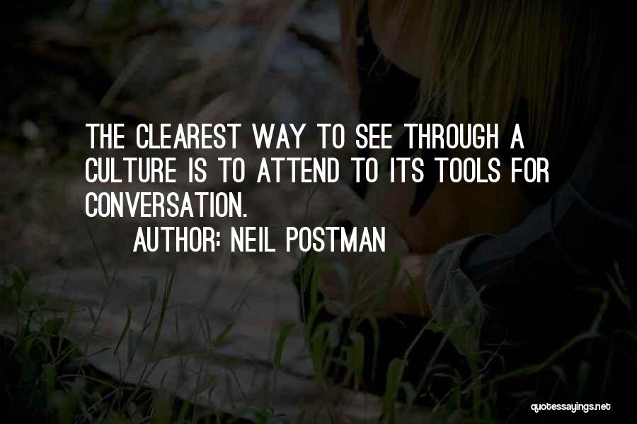 Communication Tools Quotes By Neil Postman