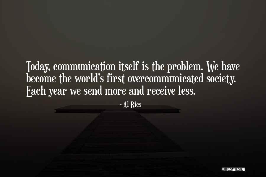 Communication World Quotes By Al Ries Communication World Quotes By Al Ries