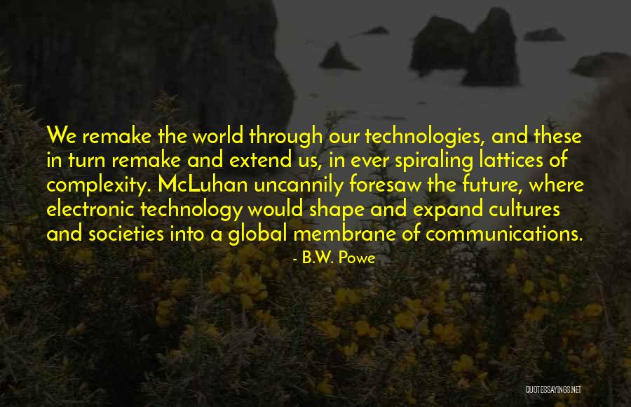 Communication World Quotes By B.W. Powe Communication World Quotes By B.W. Powe