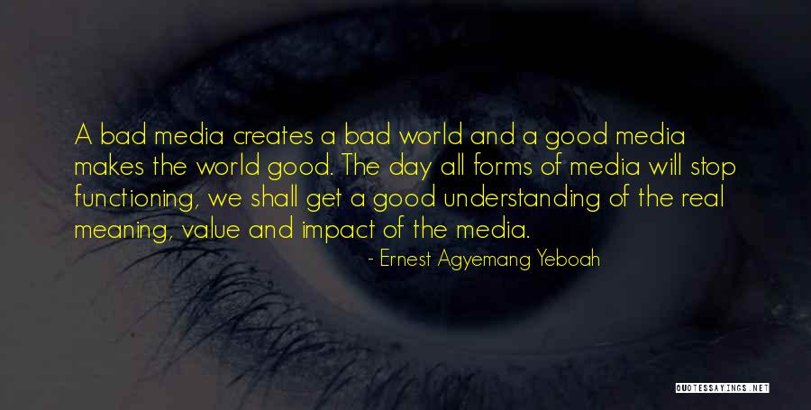 Communication World Quotes By Ernest Agyemang Yeboah Communication World Quotes By Ernest Agyemang Yeboah