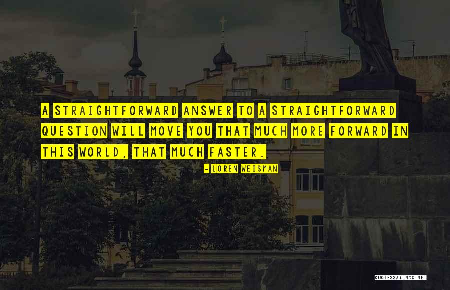 Communication World Quotes By Loren Weisman Communication World Quotes By Loren Weisman
