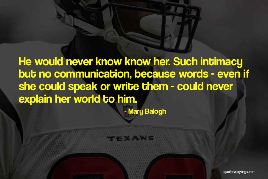 Communication World Quotes By Mary Balogh Communication World Quotes By Mary Balogh