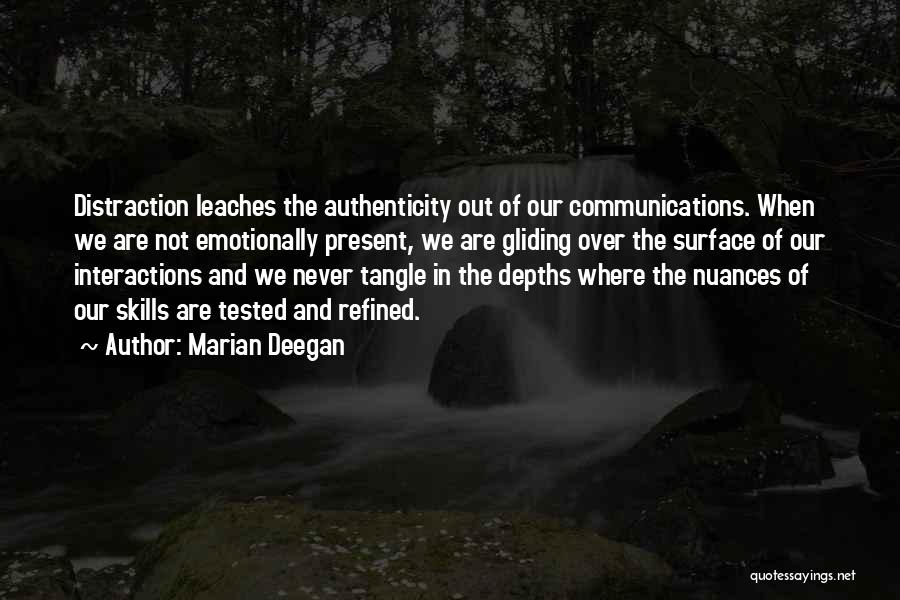 Communications Skills Quotes By Marian Deegan