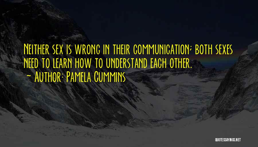 Communications Skills Quotes By Pamela Cummins