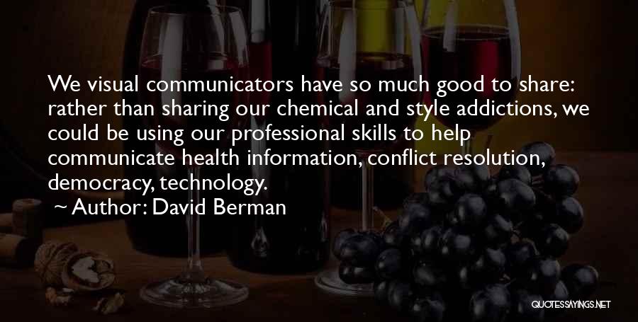 Communicators Quotes By David Berman