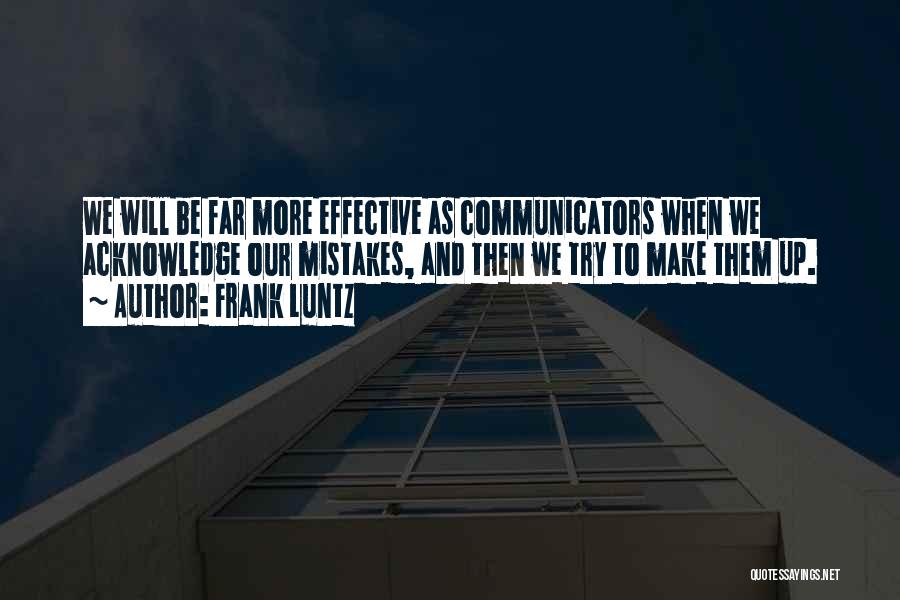 Communicators Quotes By Frank Luntz