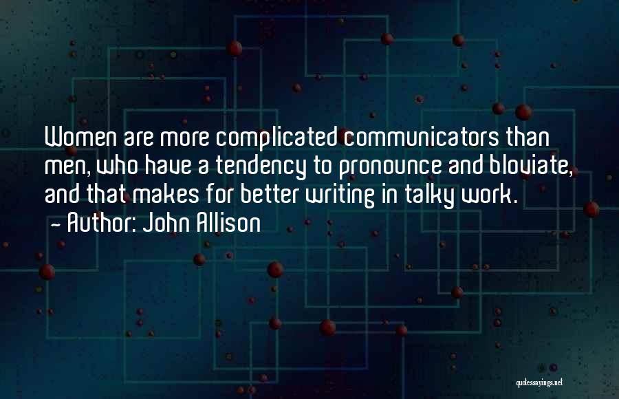 Communicators Quotes By John Allison