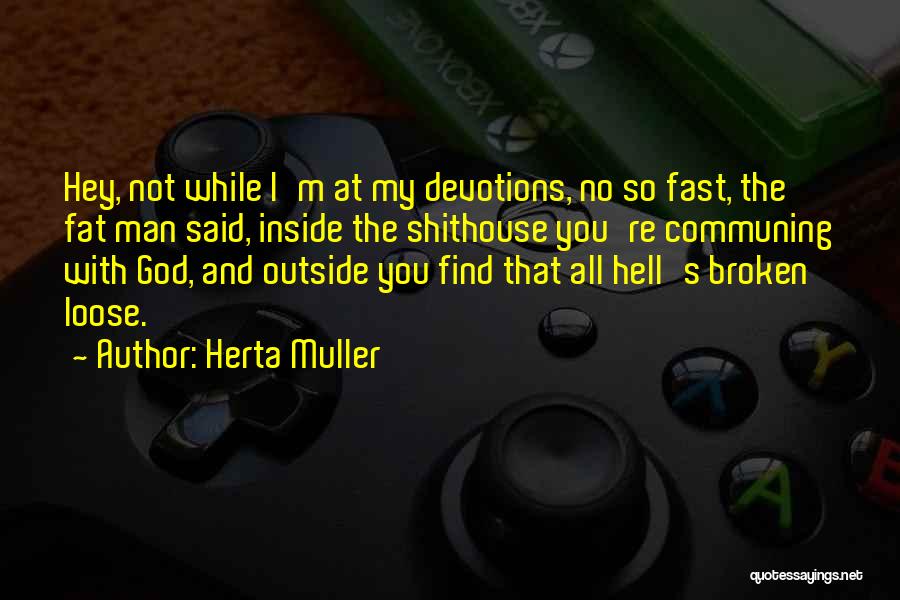 Communing Quotes By Herta Muller